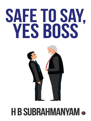 cover image of Safe to Say, Yes Boss